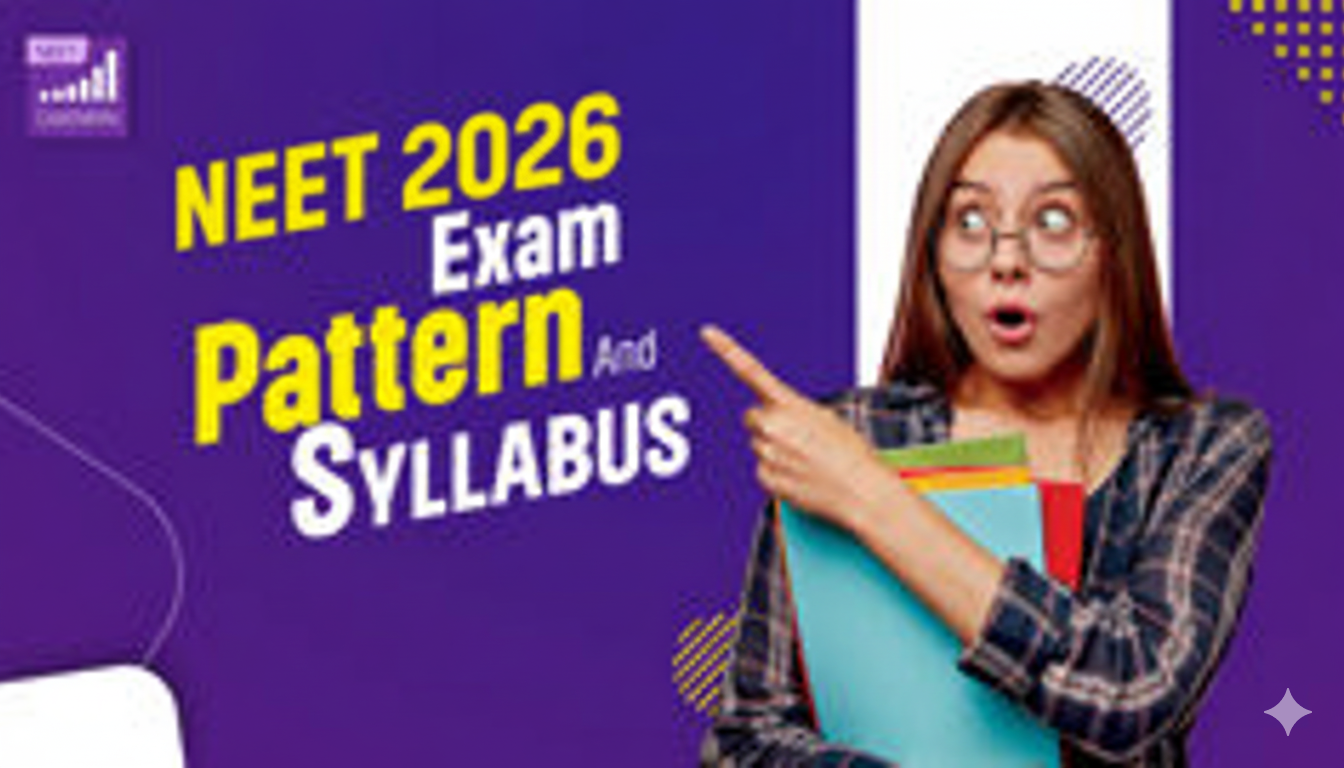 NEET 2026 exam pattern and syllabus
